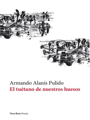 cover image of El tuétano de nuestros huesos